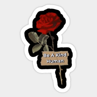 Be A Kind Human 4 Sticker